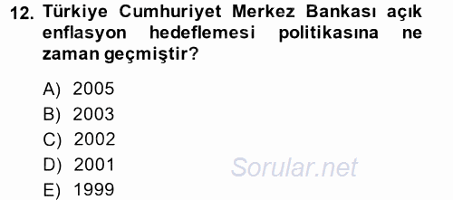 Ekonominin Güncel Sorunları 2013 - 2014 Dönem Sonu Sınavı 12.Soru