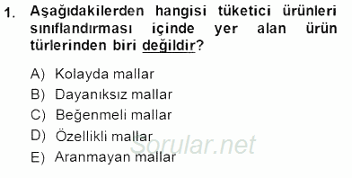 Perakendecilikte Ürün Yönetimi 2014 - 2015 Dönem Sonu Sınavı 1.Soru