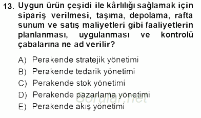 Perakendecilikte Ürün Yönetimi 2014 - 2015 Dönem Sonu Sınavı 13.Soru