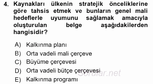Kamu Mali Yönetimi 2017 - 2018 Dönem Sonu Sınavı 4.Soru