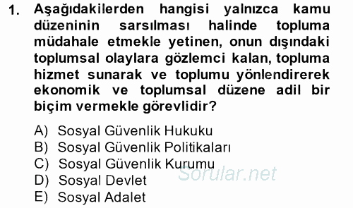 Hayat Sigortaları Ve Bireysel Emeklilik Sistemi 2014 - 2015 Dönem Sonu Sınavı 1.Soru