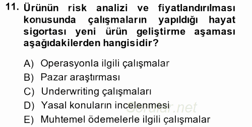 Hayat Sigortaları Ve Bireysel Emeklilik Sistemi 2014 - 2015 Dönem Sonu Sınavı 11.Soru