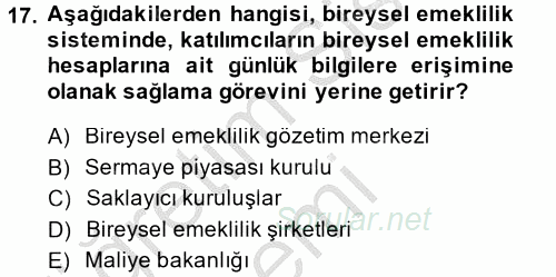 Hayat Sigortaları Ve Bireysel Emeklilik Sistemi 2014 - 2015 Dönem Sonu Sınavı 17.Soru