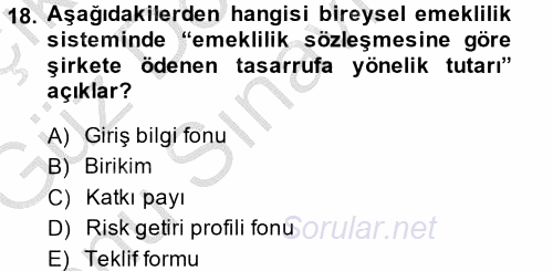 Hayat Sigortaları Ve Bireysel Emeklilik Sistemi 2014 - 2015 Dönem Sonu Sınavı 18.Soru