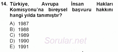 İnsan Hakları Ve Kamu Özgürlükleri 2013 - 2014 Tek Ders Sınavı 14.Soru