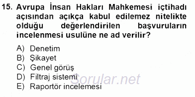 İnsan Hakları Ve Kamu Özgürlükleri 2013 - 2014 Tek Ders Sınavı 15.Soru