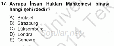 İnsan Hakları Ve Kamu Özgürlükleri 2013 - 2014 Tek Ders Sınavı 17.Soru