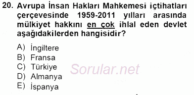 İnsan Hakları Ve Kamu Özgürlükleri 2013 - 2014 Tek Ders Sınavı 20.Soru