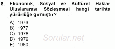 İnsan Hakları Ve Kamu Özgürlükleri 2013 - 2014 Tek Ders Sınavı 8.Soru