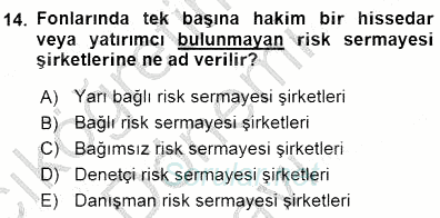 Girişim Finansmanı 2015 - 2016 Dönem Sonu Sınavı 14.Soru