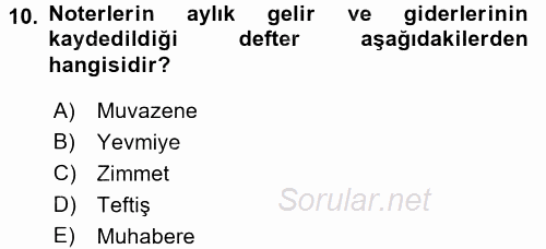 Avukatlık Ve Noterlik Hukuku 2015 - 2016 Tek Ders Sınavı 10.Soru