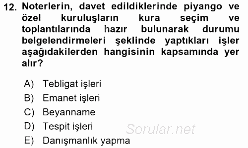 Avukatlık Ve Noterlik Hukuku 2015 - 2016 Tek Ders Sınavı 12.Soru