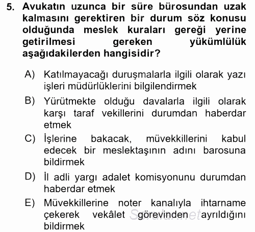 Avukatlık Ve Noterlik Hukuku 2015 - 2016 Tek Ders Sınavı 5.Soru