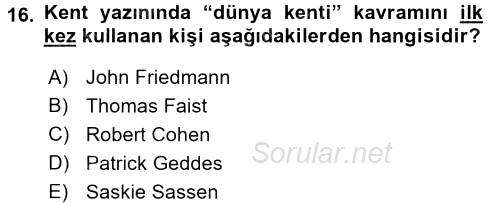 Kent Sosyolojisi 2016 - 2017 Ara Sınavı 16.Soru