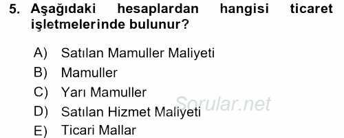 Ön Muhasebe Yazılımları Ve Kullanımı 2016 - 2017 3 Ders Sınavı 5.Soru