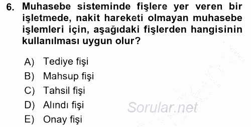 Ön Muhasebe Yazılımları Ve Kullanımı 2016 - 2017 3 Ders Sınavı 6.Soru