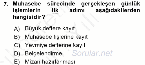 Ön Muhasebe Yazılımları Ve Kullanımı 2016 - 2017 3 Ders Sınavı 7.Soru
