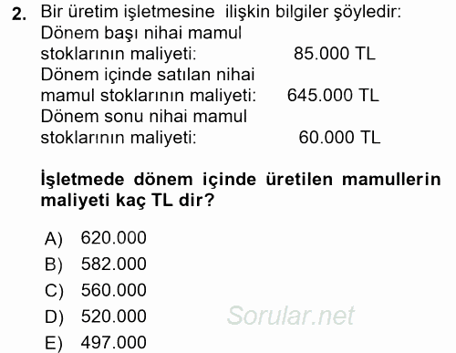 Maliyet Muhasebesi 2016 - 2017 Ara Sınavı 2.Soru