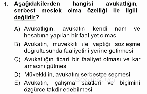 Avukatlık Ve Noterlik Hukuku 2014 - 2015 Dönem Sonu Sınavı 1.Soru