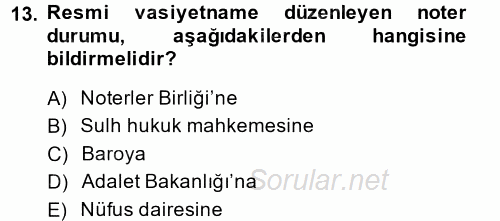 Avukatlık Ve Noterlik Hukuku 2014 - 2015 Dönem Sonu Sınavı 13.Soru