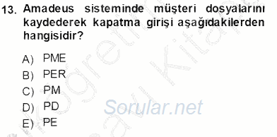Bilet Satış 2013 - 2014 Tek Ders Sınavı 13.Soru