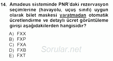 Bilet Satış 2013 - 2014 Tek Ders Sınavı 14.Soru