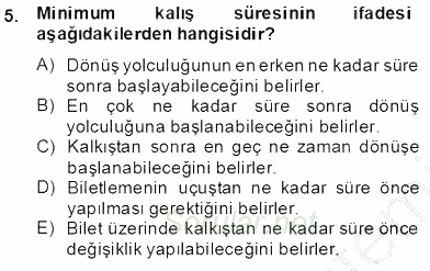 Bilet Satış 2013 - 2014 Tek Ders Sınavı 5.Soru