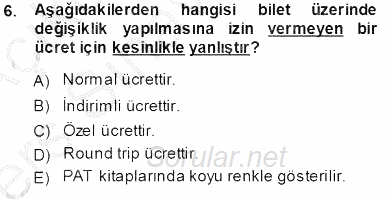 Bilet Satış 2013 - 2014 Tek Ders Sınavı 6.Soru
