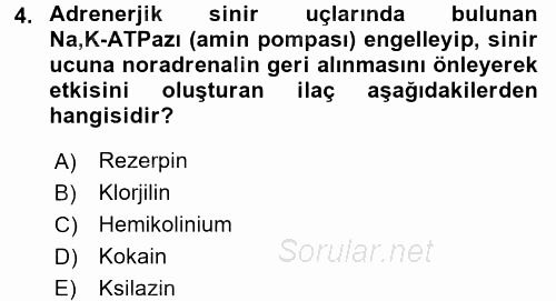 Temel Veteriner Farmakoloji ve Toksikoloji 2015 - 2016 Tek Ders Sınavı 4.Soru