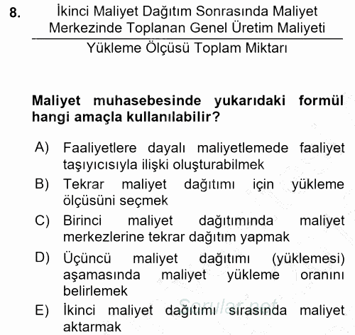 Maliyet Muhasebesi 2015 - 2016 Dönem Sonu Sınavı 8.Soru