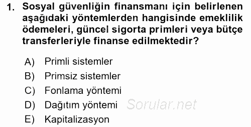 Hayat Sigortaları Ve Bireysel Emeklilik Sistemi 2016 - 2017 Ara Sınavı 1.Soru