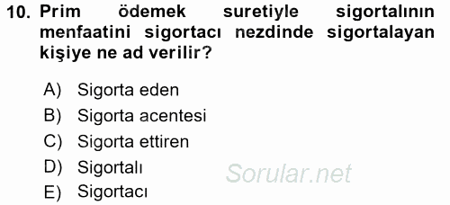 Hayat Sigortaları Ve Bireysel Emeklilik Sistemi 2016 - 2017 Ara Sınavı 10.Soru