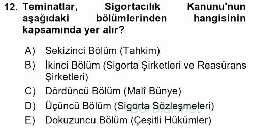 Hayat Sigortaları Ve Bireysel Emeklilik Sistemi 2016 - 2017 Ara Sınavı 12.Soru