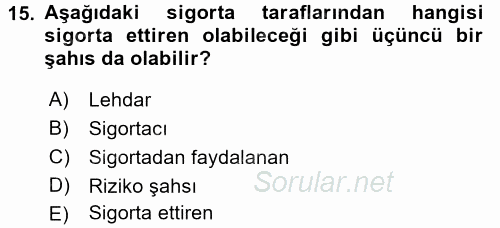 Hayat Sigortaları Ve Bireysel Emeklilik Sistemi 2016 - 2017 Ara Sınavı 15.Soru