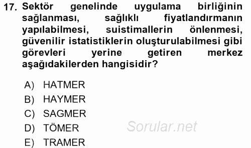 Hayat Sigortaları Ve Bireysel Emeklilik Sistemi 2016 - 2017 Ara Sınavı 17.Soru
