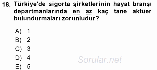 Hayat Sigortaları Ve Bireysel Emeklilik Sistemi 2016 - 2017 Ara Sınavı 18.Soru