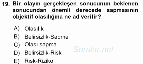 Hayat Sigortaları Ve Bireysel Emeklilik Sistemi 2016 - 2017 Ara Sınavı 19.Soru
