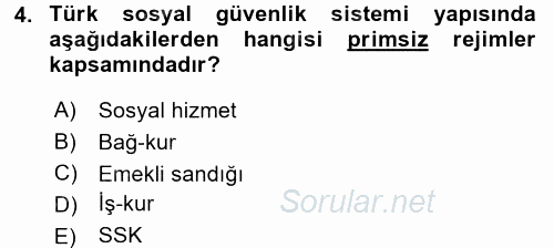 Hayat Sigortaları Ve Bireysel Emeklilik Sistemi 2016 - 2017 Ara Sınavı 4.Soru