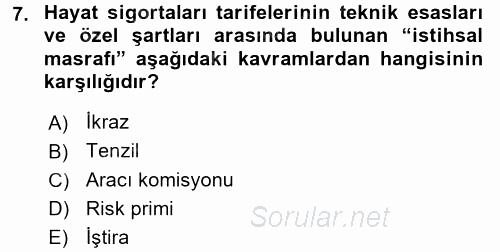 Hayat Sigortaları Ve Bireysel Emeklilik Sistemi 2016 - 2017 Ara Sınavı 7.Soru