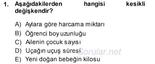 İstatistik 1 2013 - 2014 Dönem Sonu Sınavı 1.Soru