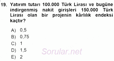 Girişim Finansmanı 2015 - 2016 Ara Sınavı 19.Soru