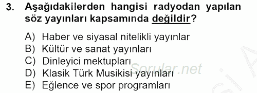 Radyo ve Televizyon Yayıncılığı 2013 - 2014 Dönem Sonu Sınavı 3.Soru