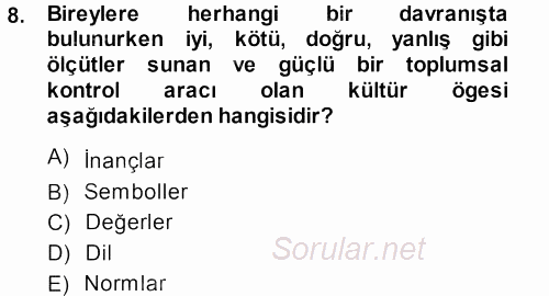 Davranış Bilimlerine Giriş 2013 - 2014 Ara Sınavı 8.Soru