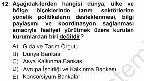 Tarım Ekonomisi ve Tarımsal Politikalar 2012 - 2013 Ara Sınavı 12.Soru