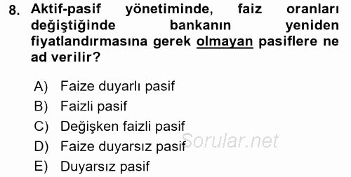 Bankaların Yönetimi Ve Denetimi 2015 - 2016 Dönem Sonu Sınavı 8.Soru