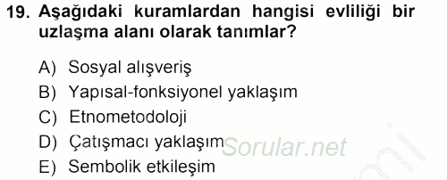 Aile Sosyolojisi 2014 - 2015 Dönem Sonu Sınavı 19.Soru