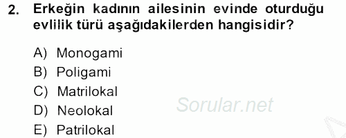 Aile Sosyolojisi 2014 - 2015 Dönem Sonu Sınavı 2.Soru