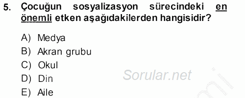 Aile Sosyolojisi 2014 - 2015 Dönem Sonu Sınavı 5.Soru