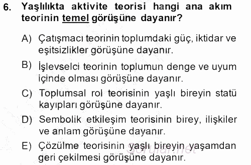 Aile Sosyolojisi 2014 - 2015 Dönem Sonu Sınavı 6.Soru