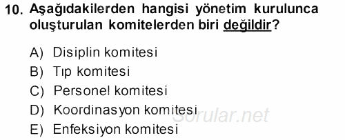 Sağlık Kurumları Yönetimi 1 2014 - 2015 Dönem Sonu Sınavı 10.Soru